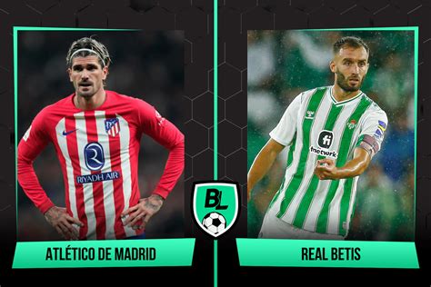 posiciones de atlético de madrid contra betis - Atlético vs Real Betis en directo 